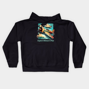 Explore Without A Plan Kids Hoodie